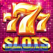 resultados exames delboni